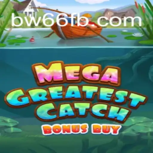 Unveiling the Thrills of MegaGreatestCatchBonusBuy: A Dive into an Exciting Gaming Experience