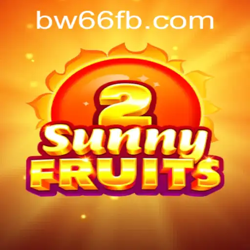 SunnyFruits2 – A Fresh Spin on Classic Gaming with BW66
